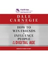 Cover image for How to Win Friends & Influence People in the Digital Age